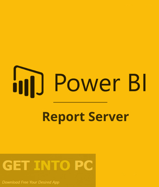 Microsoft Power BI Report Server GetIntoPC 